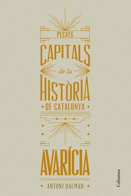 Pecats capitals de la història de Catalunya. Avarícia | 9788466420129 | Dalmau i Ribalta, Antoni | Llibres.cat | Llibreria online en català | La Impossible Llibreters Barcelona