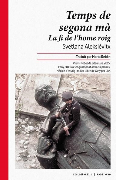 Temps de segona mà. La fi de l'home roig. | 9788494385469 | Aleksiévitx, Svetlana | Llibres.cat | Llibreria online en català | La Impossible Llibreters Barcelona