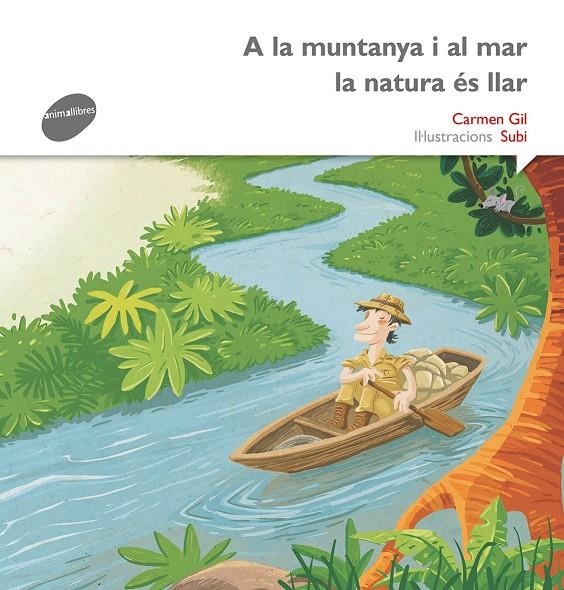 A LA MUNTANYA I AL MAR LA NATURA ÉS LLAR | 9788415975526 | Gil Martínez, Carmen | Llibres.cat | Llibreria online en català | La Impossible Llibreters Barcelona