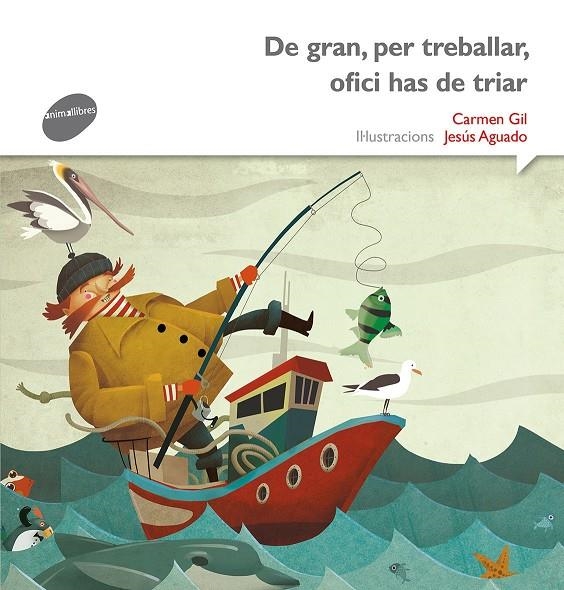 DE GRAN, PER TREBALLAR, OFICI HAS DE TRIAR | 9788415975533 | Gil Martínez, Carmen | Llibres.cat | Llibreria online en català | La Impossible Llibreters Barcelona