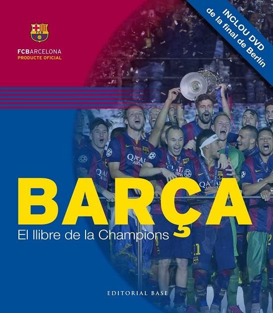 BARÇA. EL LLIBRE DE LA CHAMPIONS | 9788416166749 | Morales Montoya, Mercè/Salinas García, David | Llibres.cat | Llibreria online en català | La Impossible Llibreters Barcelona