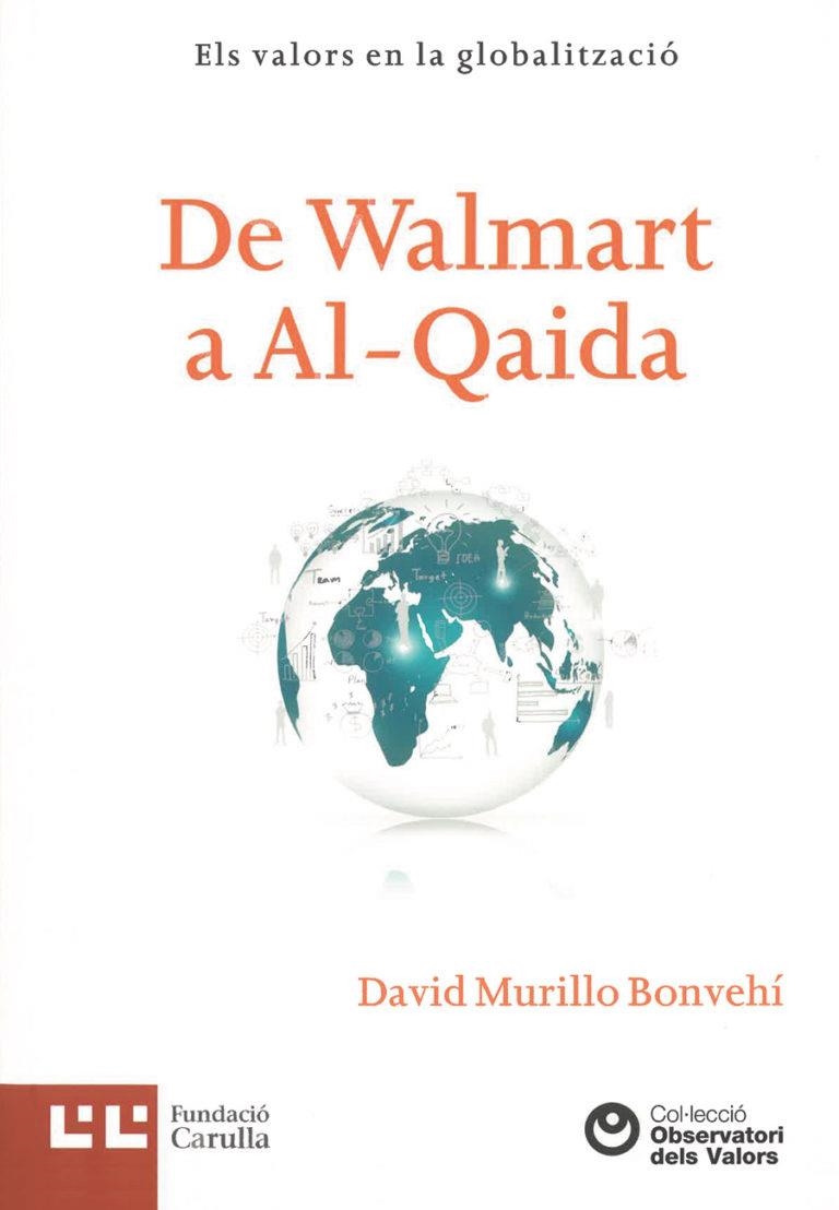 DE WALMART A AL-QAIDA | 9788472269958 | Murillo Bonvehí, David | Llibres.cat | Llibreria online en català | La Impossible Llibreters Barcelona