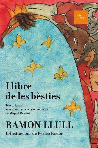 Llibre de les bèsties (il·lustrat) | 9788475885841 | Ramón Llull | Llibres.cat | Llibreria online en català | La Impossible Llibreters Barcelona