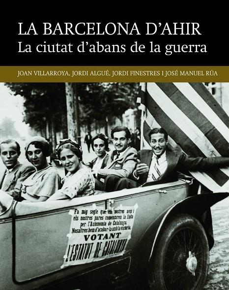 La ciutat d'abans de la guerra | 9788416139491 | Villarroya Font, Joan/Algué Sala, Jordi/Finestres Martínez, Jordi/Rúa Fernánadez, José Manuel | Llibres.cat | Llibreria online en català | La Impossible Llibreters Barcelona