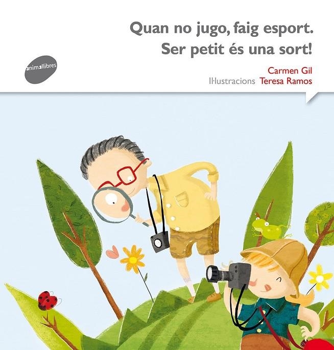 QUAN NO JUGO, FAIG ESPORT. SER PETIT ÉS UNA SORT! | 9788415975571 | Gil Martínez, Carmen | Llibres.cat | Llibreria online en català | La Impossible Llibreters Barcelona