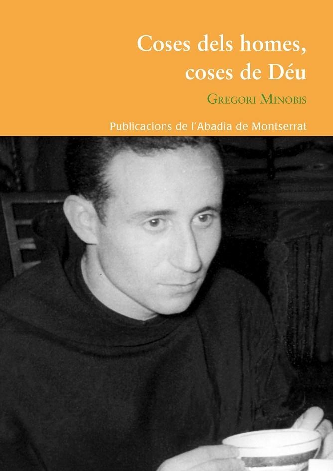 COSES DELS HOMES, COSES DE DÉU | 9788498837940 | Gregori Minobis | Llibres.cat | Llibreria online en català | La Impossible Llibreters Barcelona