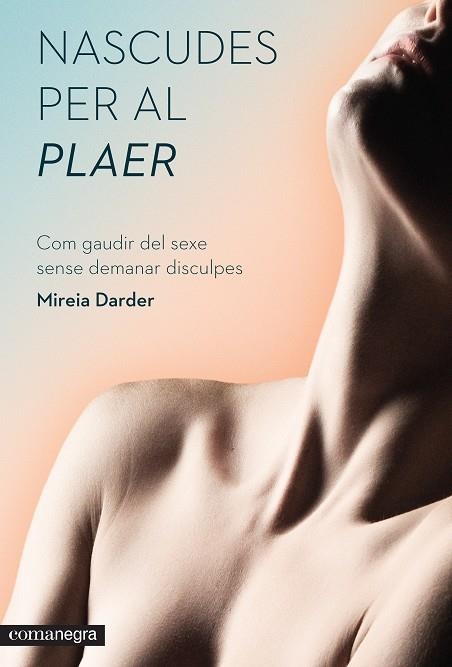 Nascudes per al plaer | 9788416033966 | Darder, Mireia | Llibres.cat | Llibreria online en català | La Impossible Llibreters Barcelona