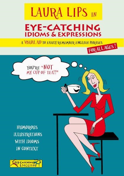 LAURA LIPS in EYE-CATCHING IDIOMS & EXPRESSIONS | 9788460690818 | Chidgey, Paul/Lasala Grimalt, Clara | Llibres.cat | Llibreria online en català | La Impossible Llibreters Barcelona