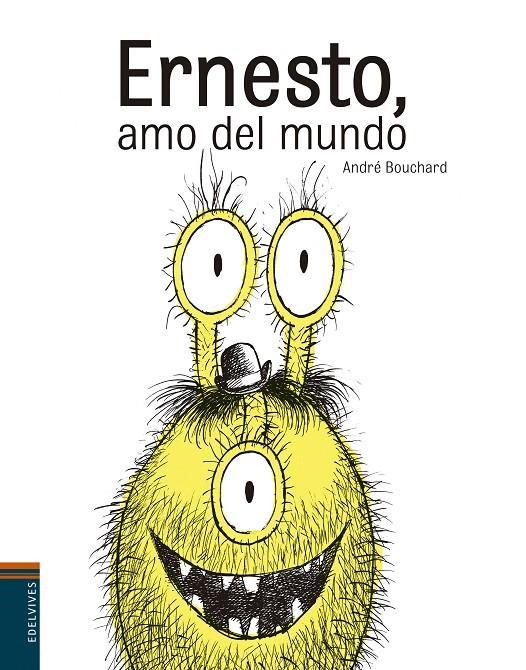 Ernesto, amo del mundo | 9788414001417 | André  Bouchard (francés) | Llibres.cat | Llibreria online en català | La Impossible Llibreters Barcelona