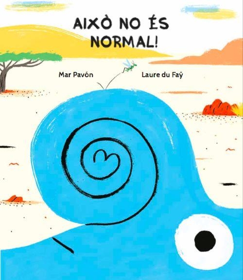 AIXO NO ES NORMAL - CAT | 9788494431876 | Pavón, Mar | Llibres.cat | Llibreria online en català | La Impossible Llibreters Barcelona