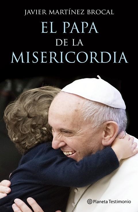 El Papa de la Misericordia | 9788408147497 | Javier Martínez-Brocal | Llibres.cat | Llibreria online en català | La Impossible Llibreters Barcelona