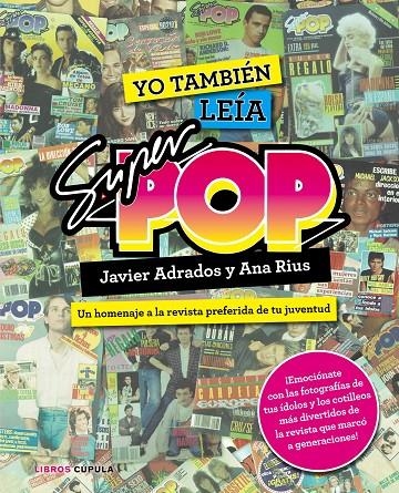 Yo también leía Súper Pop | 9788448021955 | Javier Adrados/Ana Rius | Llibres.cat | Llibreria online en català | La Impossible Llibreters Barcelona