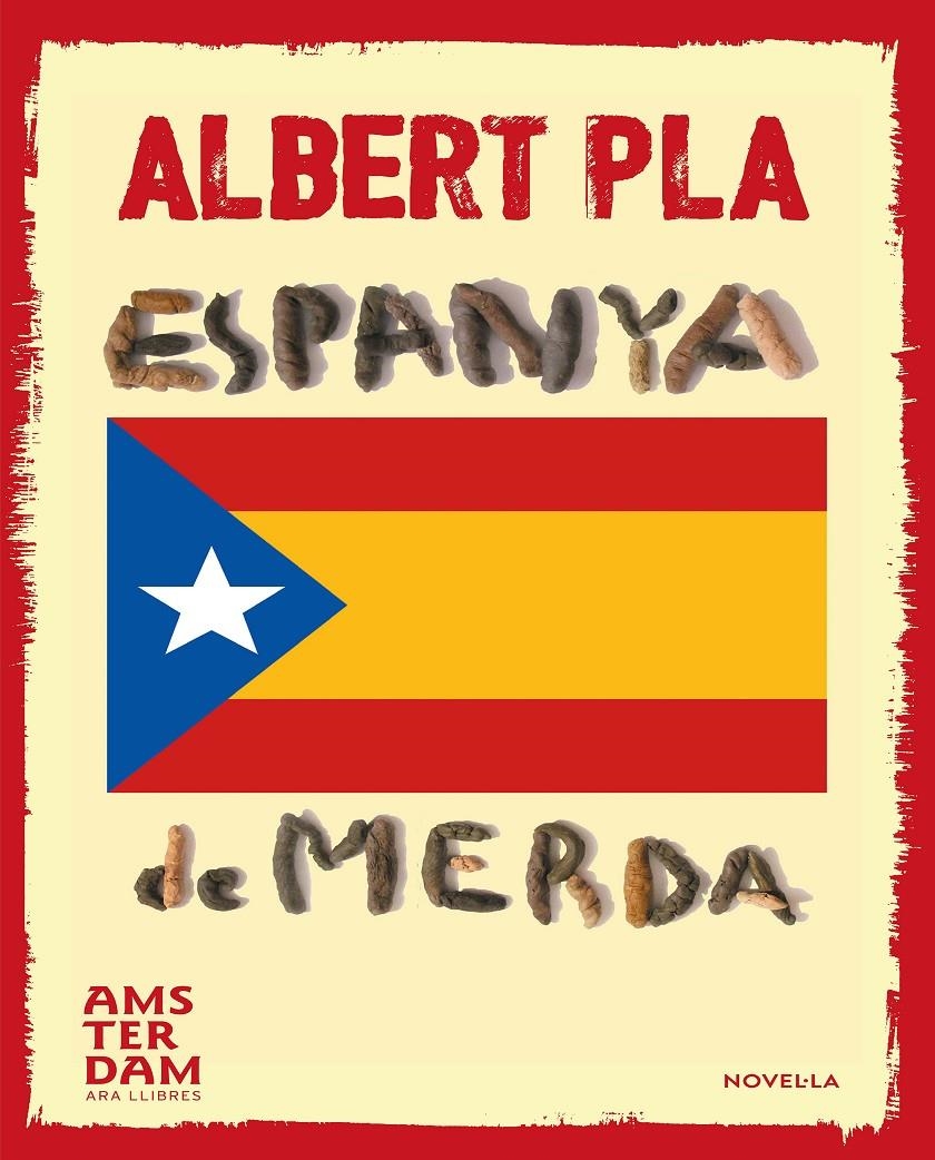 Espanya de merda | 9788415645757 | Pla i Àlvarez, Albert | Llibres.cat | Llibreria online en català | La Impossible Llibreters Barcelona