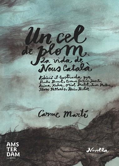 Un cel de plom (Il·lustrat) | 9788415645733 | Martí i Cantí, Carme | Llibres.cat | Llibreria online en català | La Impossible Llibreters Barcelona