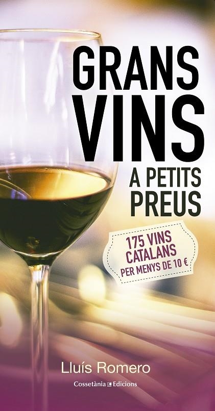 Grans vins a petits preus | 9788490343609 | Romero, Lluís | Llibres.cat | Llibreria online en català | La Impossible Llibreters Barcelona