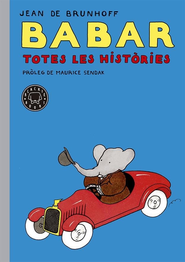 Babar. Totes les històries | 9788416290048 | de Brunhoff, Jean | Llibres.cat | Llibreria online en català | La Impossible Llibreters Barcelona