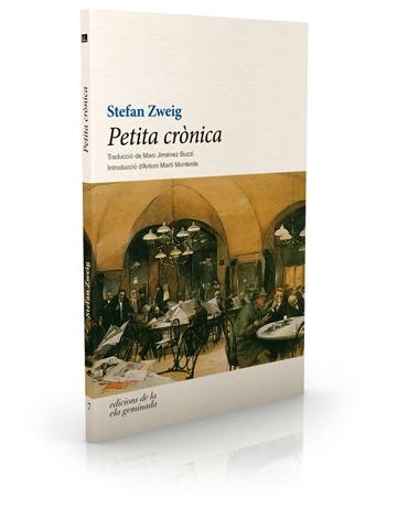 PETITA CRÒNICA | 9788494342455 | Zweig, Stefan | Llibres.cat | Llibreria online en català | La Impossible Llibreters Barcelona