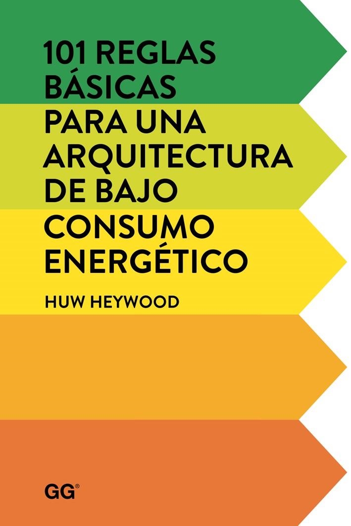 101 reglas básicas para una arquitectura de bajo consumo energético | 9788425228452 | Heywood, Huw | Llibres.cat | Llibreria online en català | La Impossible Llibreters Barcelona