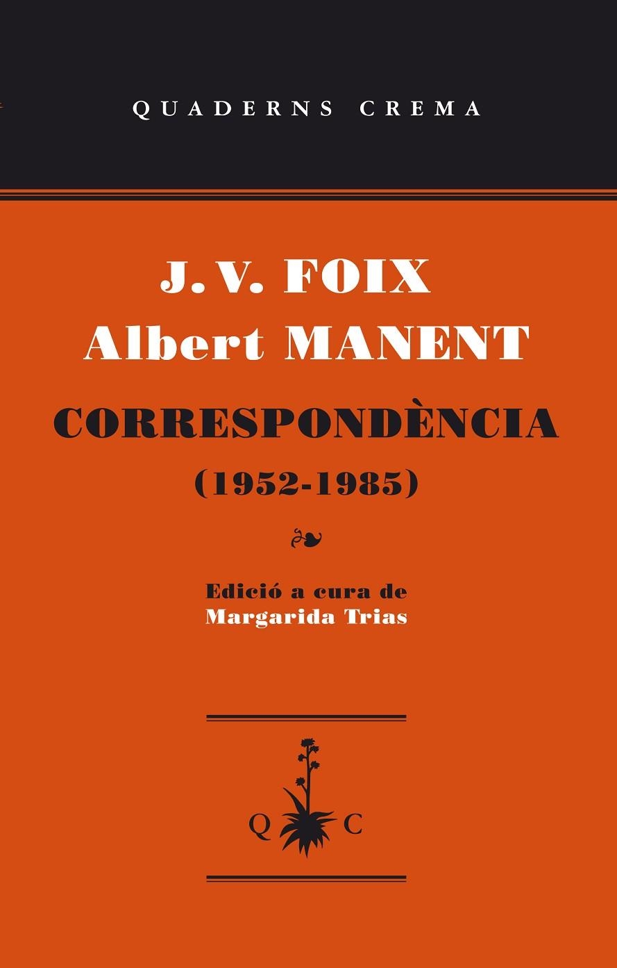 Correspondencia (1952-1985) | 9788477275695 | Foix, J.V./Manent, Albert | Llibres.cat | Llibreria online en català | La Impossible Llibreters Barcelona