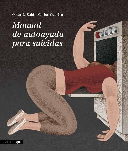 Manual de autoayuda para suicidas | 9788416605019 | Cubeiro, Carlos/L. Zaid, Óscar | Llibres.cat | Llibreria online en català | La Impossible Llibreters Barcelona