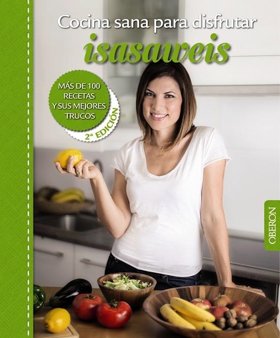 Cocina sana para disfrutar. Isasaweis | 9788441537187 | Llano, Isabel | Llibres.cat | Llibreria online en català | La Impossible Llibreters Barcelona