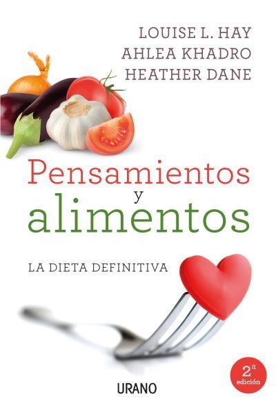 Pensamientos y alimentos | 9788479539214 | Hay, Louise/Khadro, Ahlea/Dane, Heather | Llibres.cat | Llibreria online en català | La Impossible Llibreters Barcelona