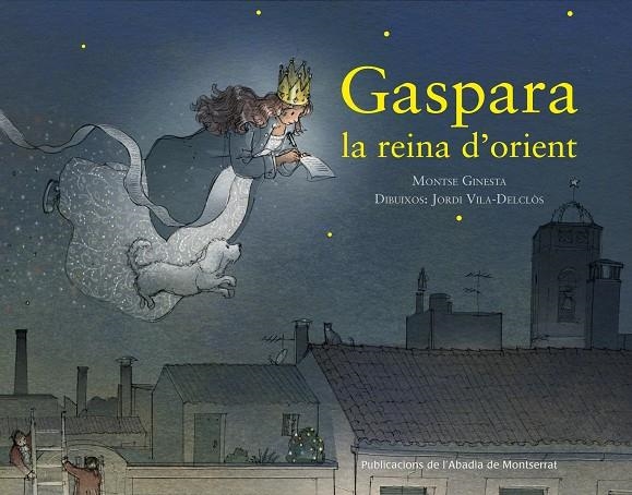 GASPARA, LA REINA D'ORIENT | 9788498838060 | Montse Ginesta Clavell | Llibres.cat | Llibreria online en català | La Impossible Llibreters Barcelona