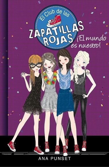 ¡El mundo es nuestro! (El Club de las Zapatillas Rojas 6) | 9788490434529 | PUNSET,ANA | Llibres.cat | Llibreria online en català | La Impossible Llibreters Barcelona