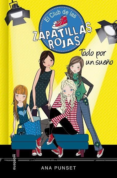 Todo por un sueño (El Club de las Zapatillas Rojas 3) | 9788490432679 | PUNSET,ANA | Llibres.cat | Llibreria online en català | La Impossible Llibreters Barcelona