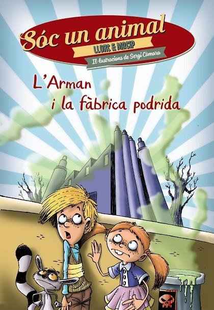 L'Arman i la fàbrica podrida | 9788448938550 | Llort, Lluís/Macip, Salvador | Llibres.cat | Llibreria online en català | La Impossible Llibreters Barcelona