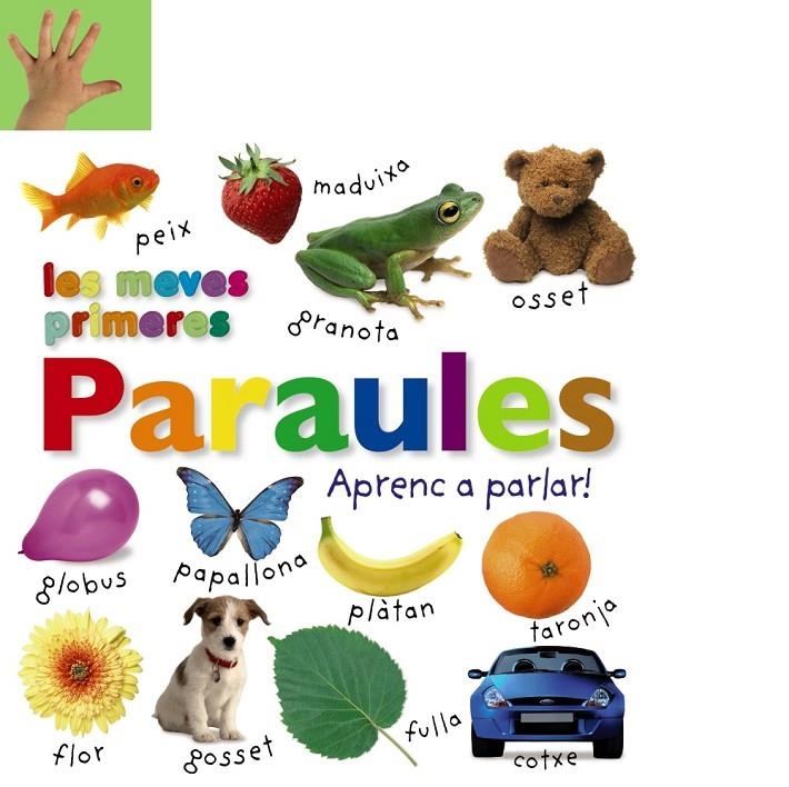 Les meves primeres paraules. Aprenc a parlar! | 9788499066547 | VV. AA. | Llibres.cat | Llibreria online en català | La Impossible Llibreters Barcelona