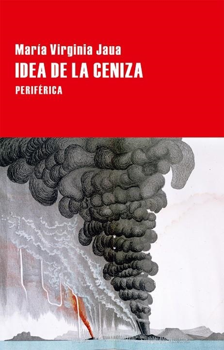 Idea de la ceniza | 9788416291229 | Jaua, María Virginia | Llibres.cat | Llibreria online en català | La Impossible Llibreters Barcelona