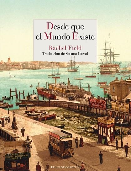 Desde que el mundo existe | 9788415973652 | Field, Rachel | Llibres.cat | Llibreria online en català | La Impossible Llibreters Barcelona