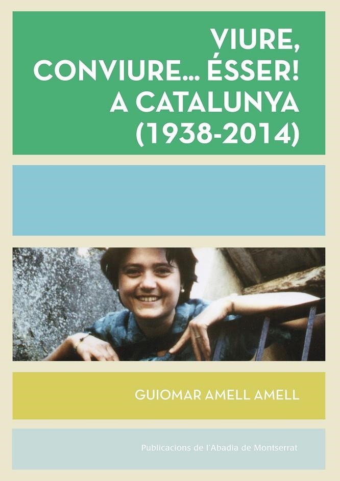 VIURE, CONVIURE... ÉSSER! A CATALUNYA | 9788498838022 | Guiomar Amell Amell | Llibres.cat | Llibreria online en català | La Impossible Llibreters Barcelona