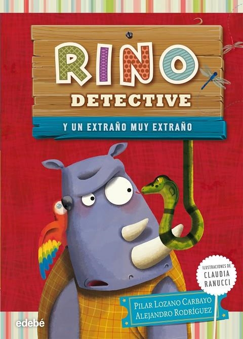 RINO DETECTIVE 3: UN EXTRAÑO MUY EXTRAÑO | 9788468311869 | Lozano Carbayo, Pilar/Rodriguez Piñal, Alejandro | Llibres.cat | Llibreria online en català | La Impossible Llibreters Barcelona