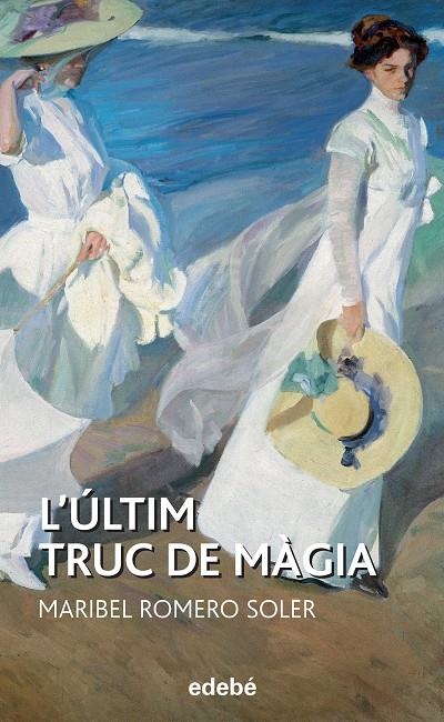 L'últim truc de màgia | 9788468316123 | Romero Soler, Maria Isabel | Llibres.cat | Llibreria online en català | La Impossible Llibreters Barcelona