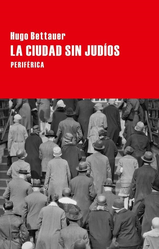 La ciudad sin judíos | 9788416291236 | Bettauer, Hugo | Llibres.cat | Llibreria online en català | La Impossible Llibreters Barcelona