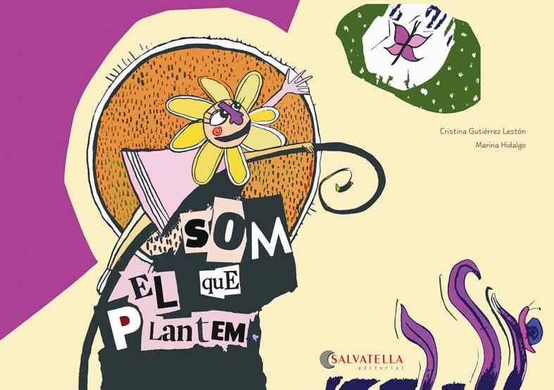 Som el que Plantem | 9788484129189 | Gutiérrez Lestón, Cristina | Llibres.cat | Llibreria online en català | La Impossible Llibreters Barcelona