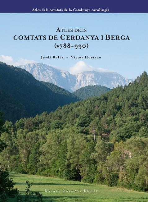 Atles dels Comtats de Cerdanya i Berga 788-990 | 9788423208111 | Bolòs i Masclans, Jordi/Hurtado i Cuevas, Víctor | Llibres.cat | Llibreria online en català | La Impossible Llibreters Barcelona