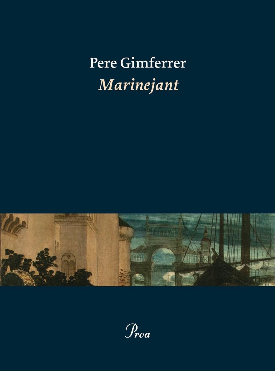 Marinejant | 9788475885865 | Pere Gimferrer | Llibres.cat | Llibreria online en català | La Impossible Llibreters Barcelona