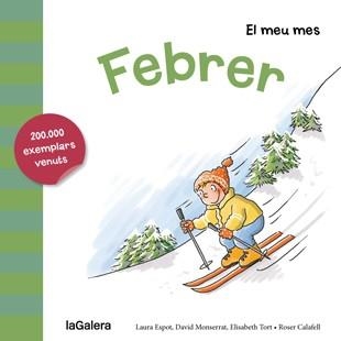 Febrer | 9788424655730 | Laura Espot\David Monserrat\Elisabeth Tort \ Roser Calafell (il·lustr.) | Llibres.cat | Llibreria online en català | La Impossible Llibreters Barcelona