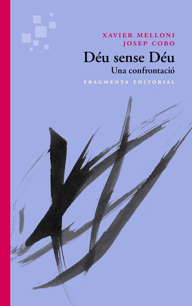 DÉU SENSE DÉU | 9788415518167 | Cobo, Josep/Melloni, Xavier | Llibres.cat | Llibreria online en català | La Impossible Llibreters Barcelona