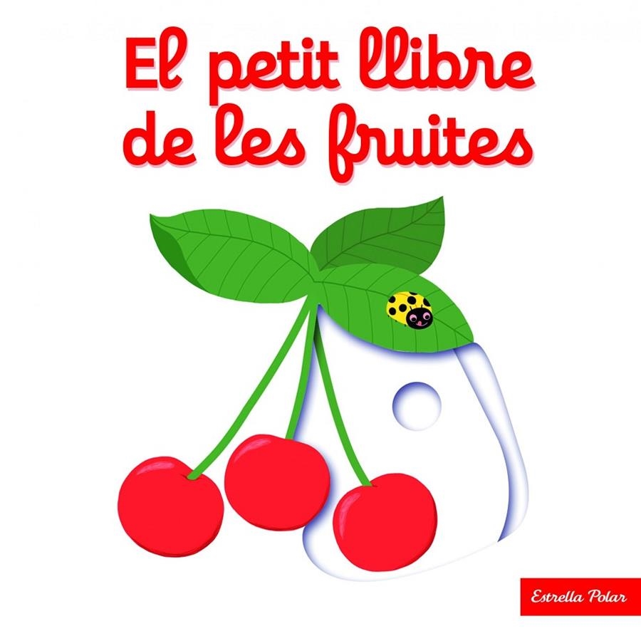 El petit llibre de les fruites | 9788416519675 | Nathalie Choux | Llibres.cat | Llibreria online en català | La Impossible Llibreters Barcelona