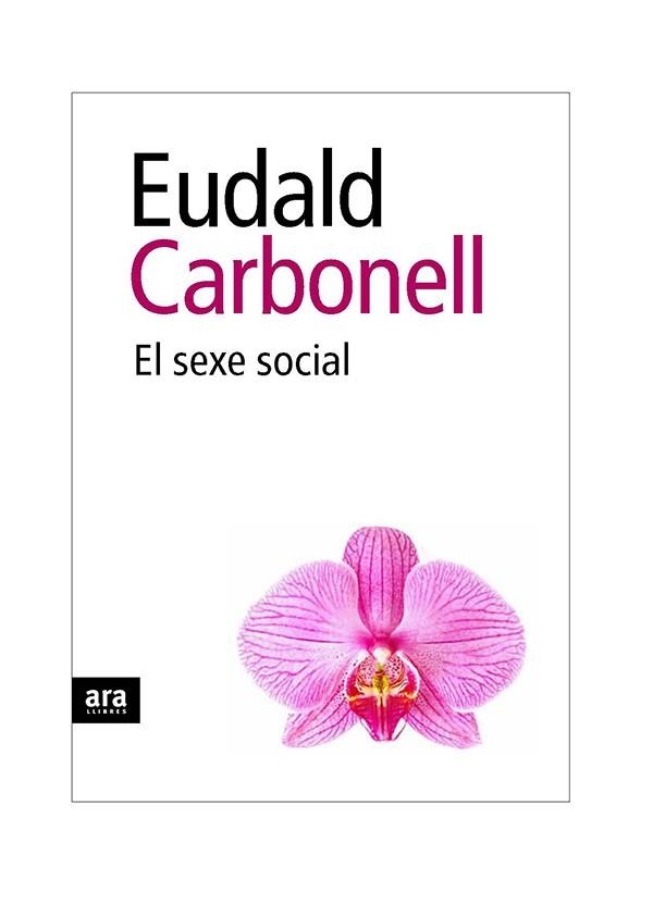 El sexe social | 9788492907717 | Carbonell i Roura, Eudald | Llibres.cat | Llibreria online en català | La Impossible Llibreters Barcelona