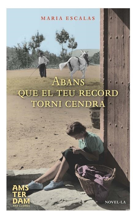 Abans que el teu record torni cendra | 9788415645801 | Escalas i Bernat, Maria | Llibres.cat | Llibreria online en català | La Impossible Llibreters Barcelona