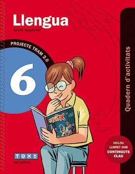 TRAM 2.0 Quadern d'activitats Llengua 6 | 9788441221987 | Canyelles, Anna/Armengol Ponce, Meritxell | Llibres.cat | Llibreria online en català | La Impossible Llibreters Barcelona