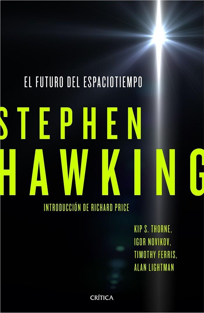 El futuro del espaciotiempo | 9788498929119 | Stephen Hawking/Kip S. Thorne/Igor Novikov/Timothy Ferriss/Alan Lightman | Llibres.cat | Llibreria online en català | La Impossible Llibreters Barcelona