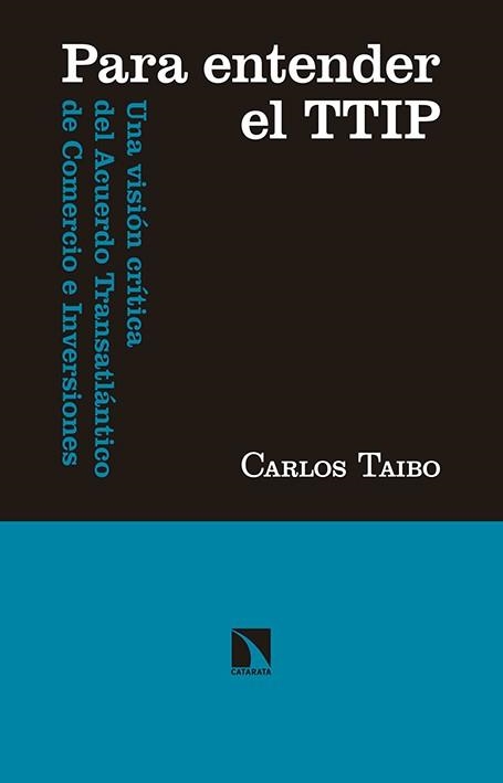 Para entender el TTIP | 9788490970966 | Taibo Arias, Carlos | Llibres.cat | Llibreria online en català | La Impossible Llibreters Barcelona