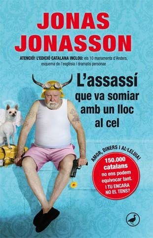 L'assassí que va somiar amb un lloc al cel | 9788416673148 | Jonasson, Jonas | Llibres.cat | Llibreria online en català | La Impossible Llibreters Barcelona