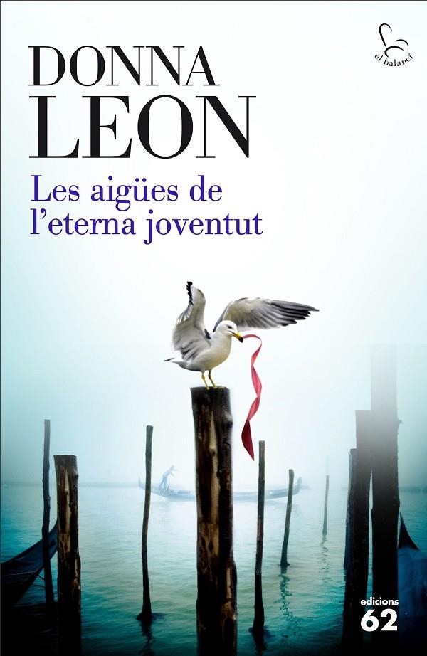 Les aigües de l'eterna joventut | 9788429774900 | Donna Leon | Llibres.cat | Llibreria online en català | La Impossible Llibreters Barcelona